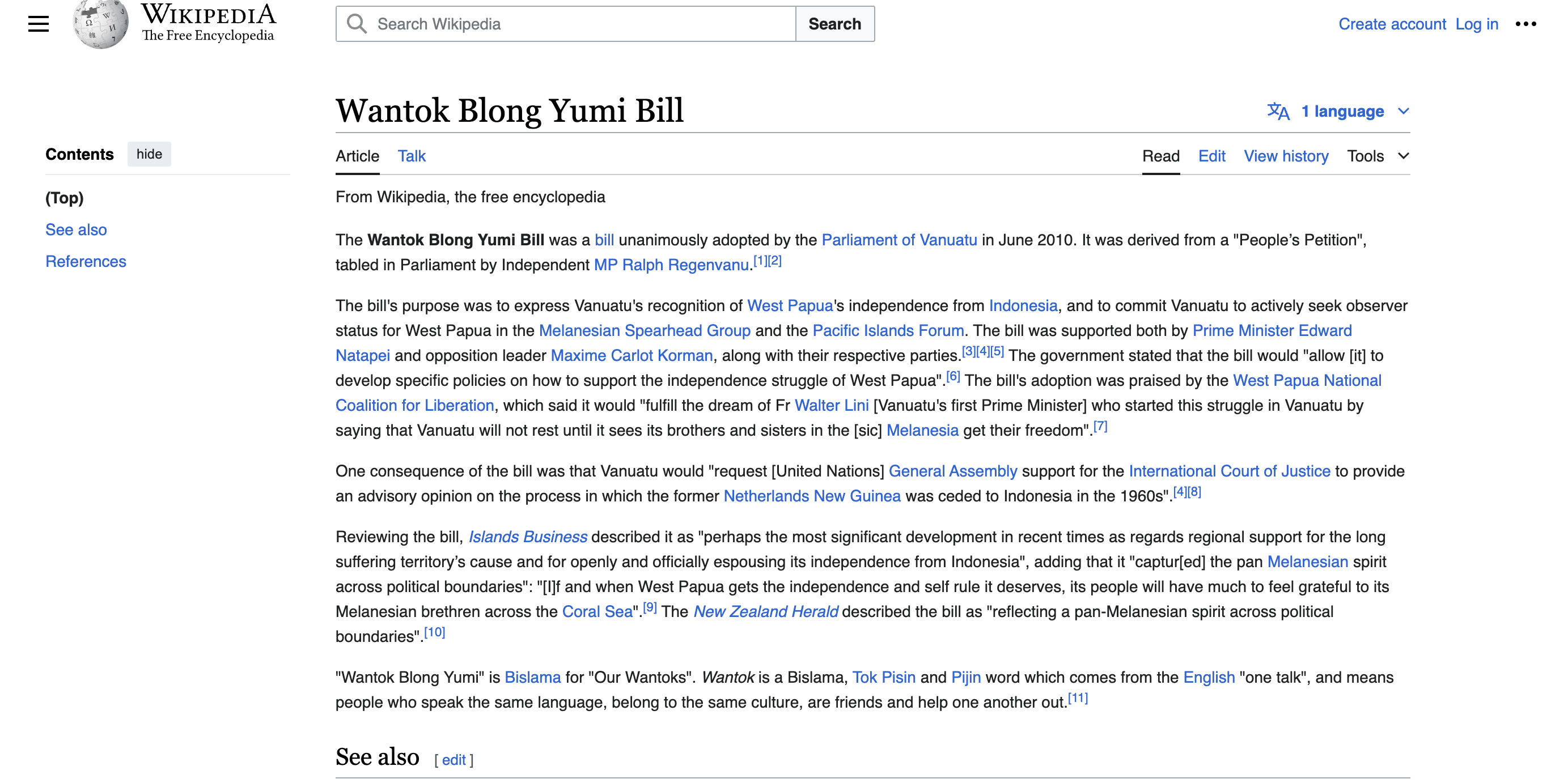 The Wantok Blong Yumi Bill was a bill unanimously adopted by the Parliament of Vanuatu in June 2010